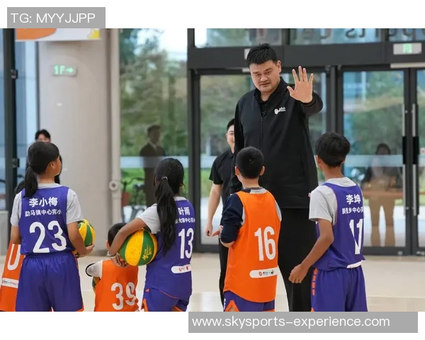 姚明亲自考察多所学校推动青少年篮球发展与教育融合新模式