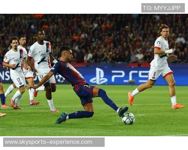 意甲激战巴黎圣日耳曼绝杀巴萨补时进球引爆全场战术分析
